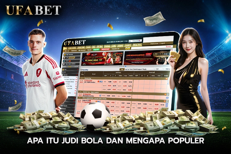 Apa itu Judi bola dan Mengapa Populer