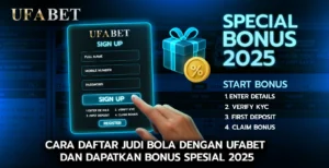 Cara Daftar Judi Bola dengan UFABET dan Dapatkan Bonus Spesial 2025