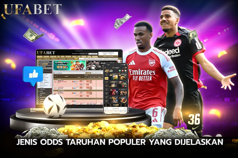 Jenis Odds Taruhan Populer yang Dijelaskan