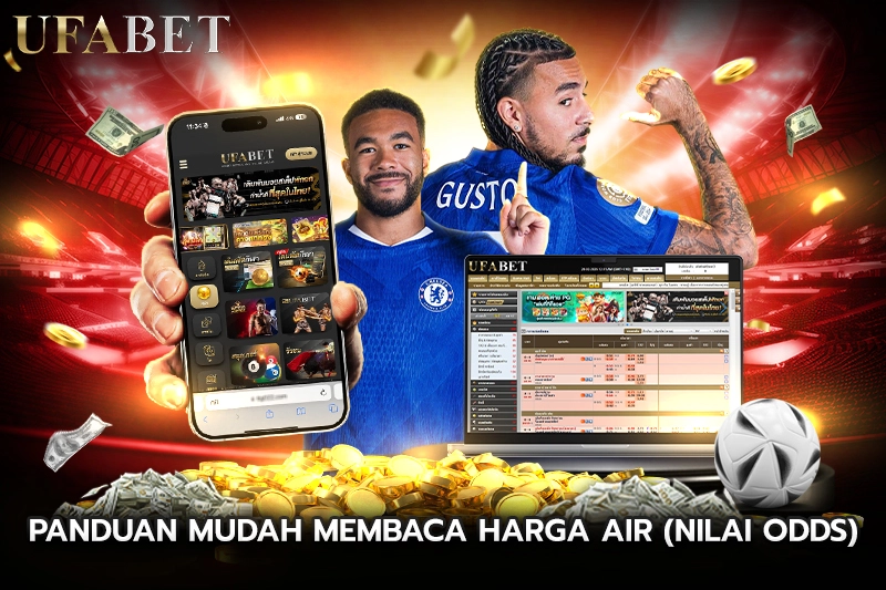 Panduan Mudah Membaca Harga Air (Nilai Odds)