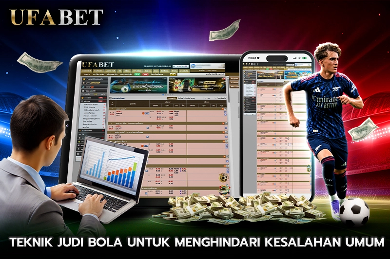 Teknik Judi bola untuk Menghindari Kesalahan Umum